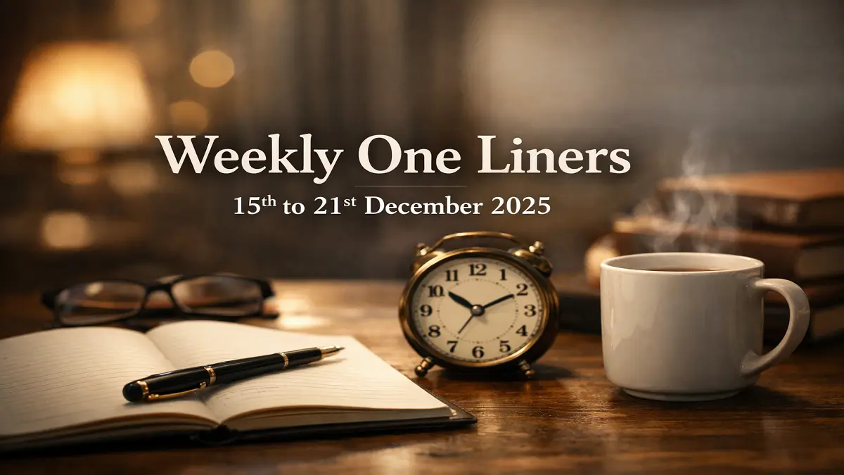 Weekly One Liners 15th to 21st of December 2025
