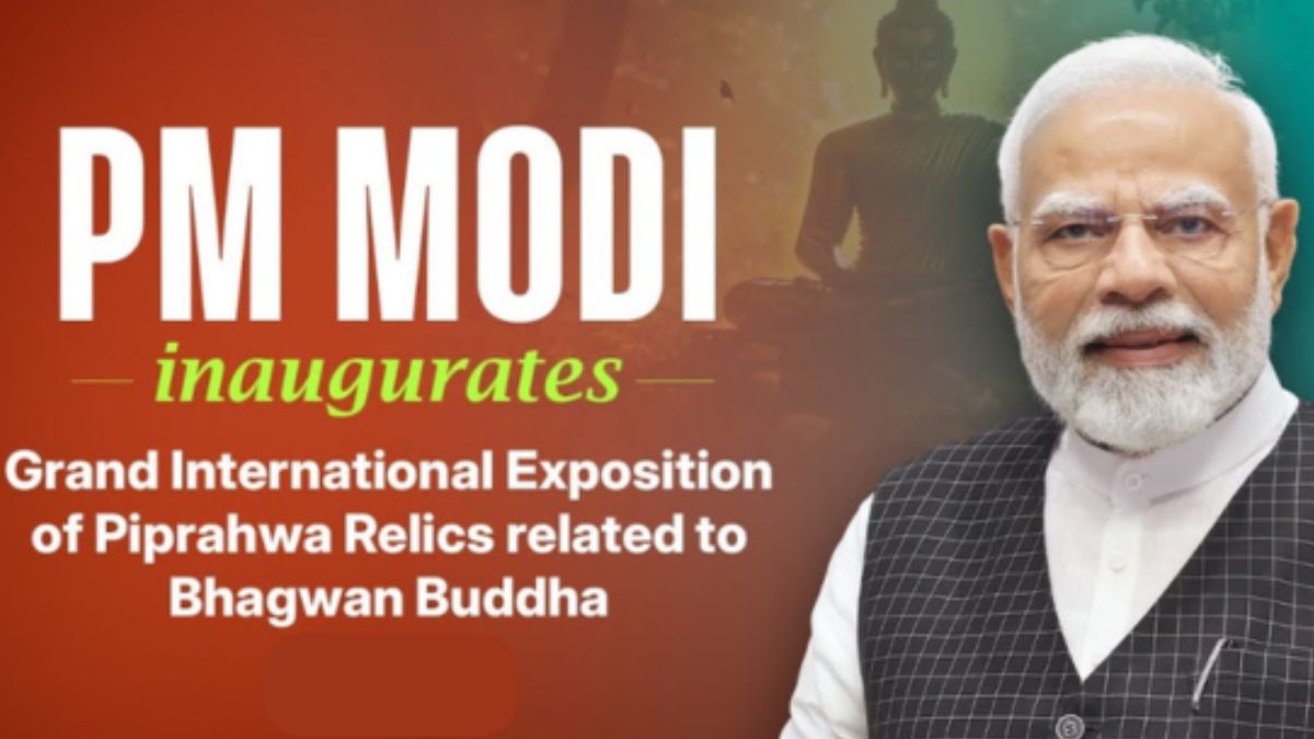 PM Inaugurates Sacred Piprahwa Relics in Global Buddhist Exposition