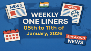 Weekly One Liners 05th to 11th of January 2026