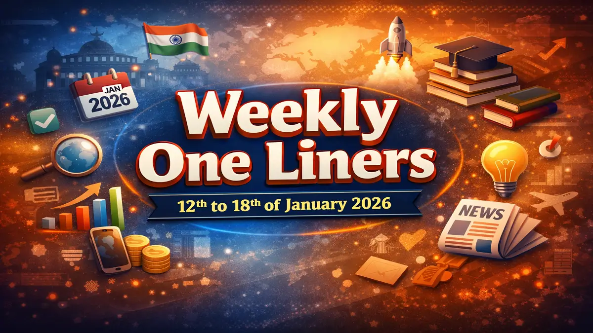 Weekly One Liners 12th to 18th of January 2026