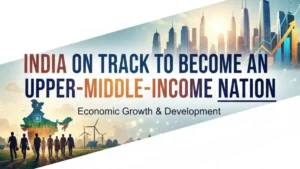 India on Track to an Upper-Middle-Income Nation