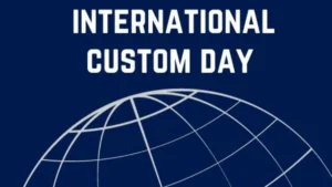 International Customs Day 2026: History, Significance and Key Facts