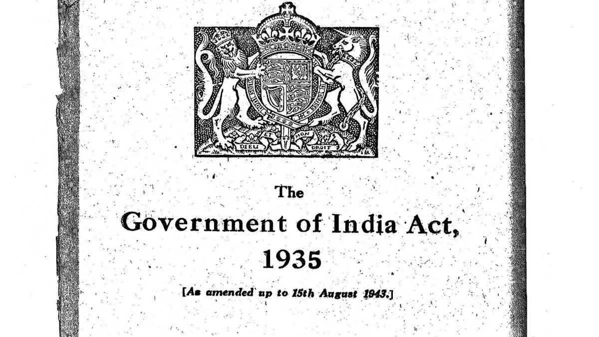 Government of India Act, 1935: Provisions, Significance and Criticism