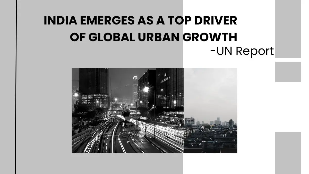 How Did India Become a Major Engine of Global Urban Growth in 2025