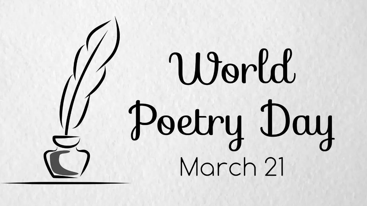 World Poetry Day 2026: Celebrating the Power of Words and Creativity