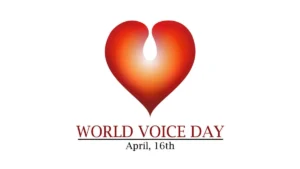 World Voice Day 2026: Origin, Theme and Significance of the Day