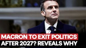 Emmanuel Macron Announces Exit from Politics After 2027, Ends Speculation of Comeback