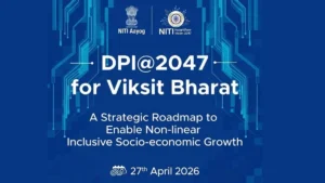 NITI Aayog Launches DPI@2047 Plan, Targets $30 Trillion Economy and $18,000 Per Capita Income