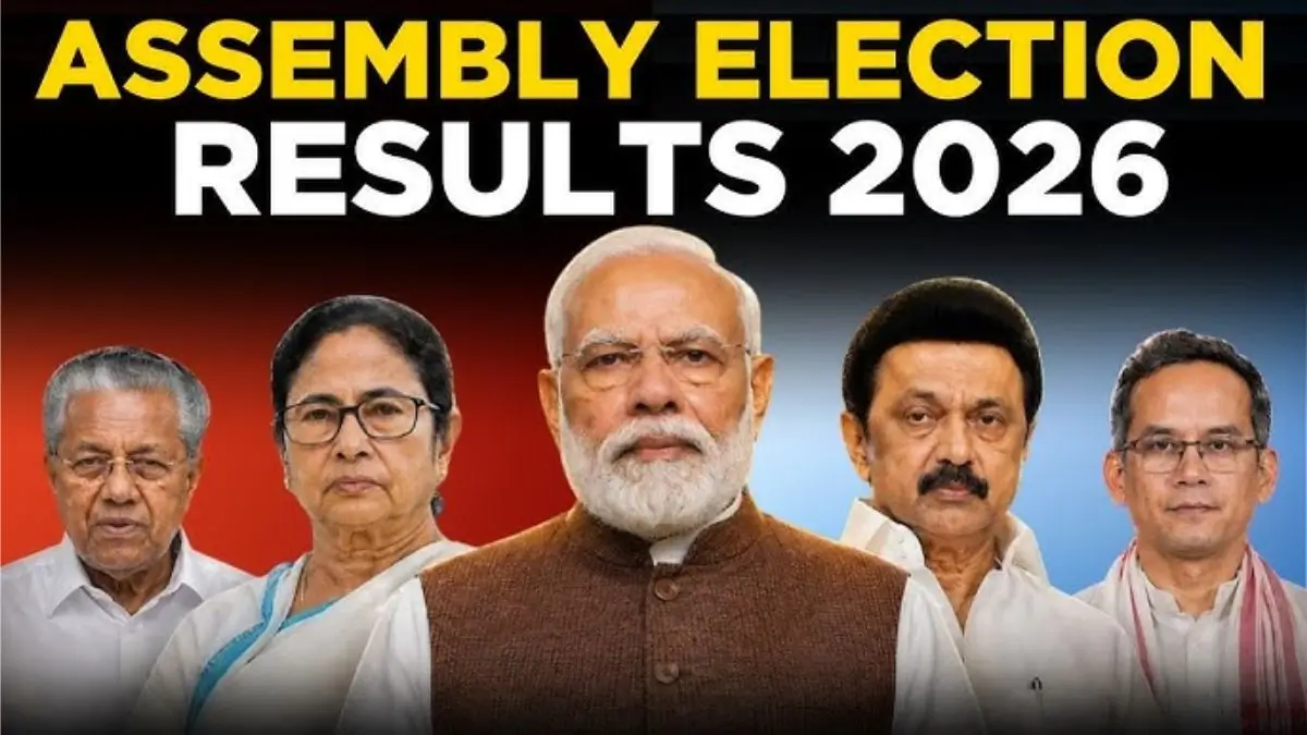 2026 Assembly Election Results: Major Political Shift Across West Bengal, Tamil Nadu, Kerala, Assam & Puducherry