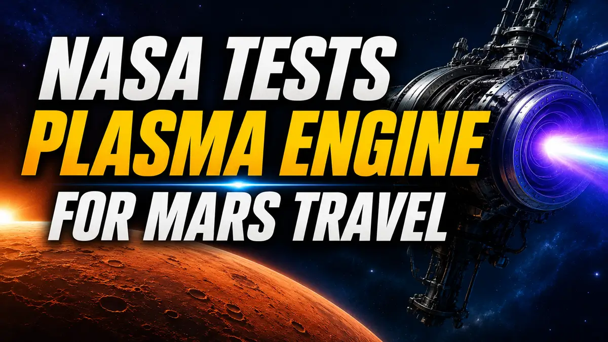 NASA Tests Plasma Engine for Faster Mars Travel