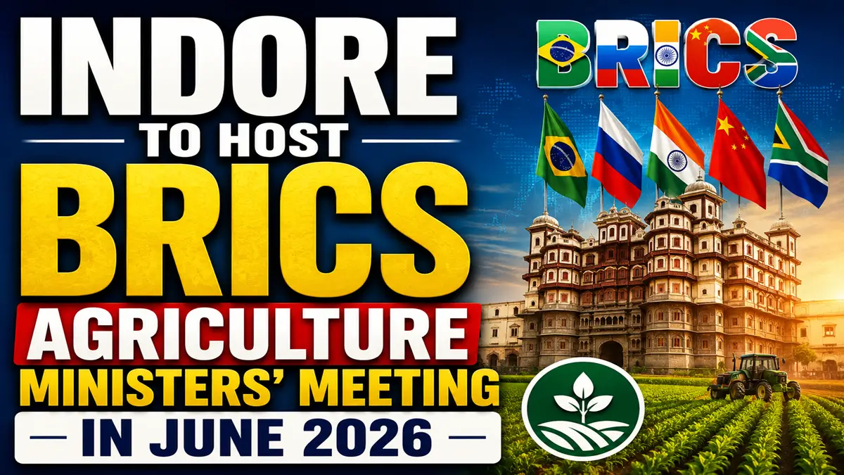 Indore to Host BRICS Agriculture Ministers’ Meeting