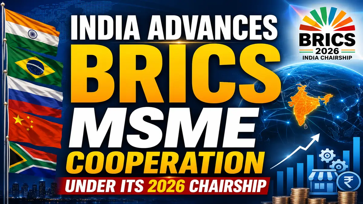 India Advances BRICS MSME Cooperation Under Its 2026 Chairship