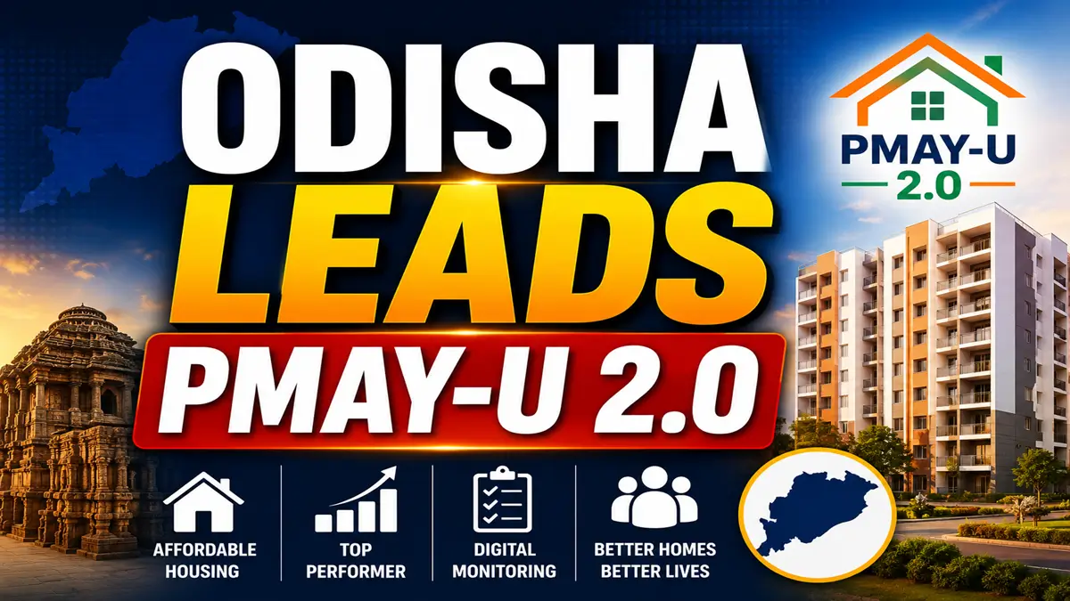 Odisha Leads PMAY-U 2.0 Housing Completions in India