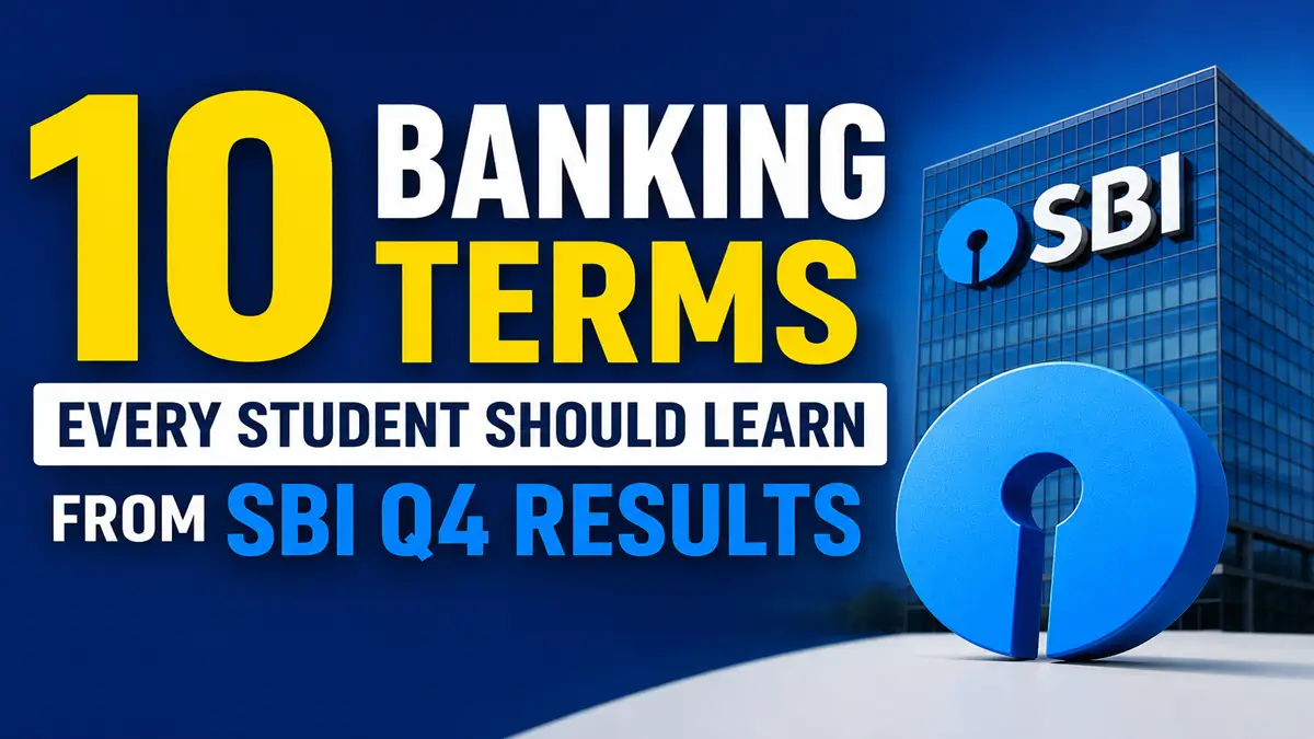 10 Banking Terms Every Student Should Learn from SBI Q4 Results