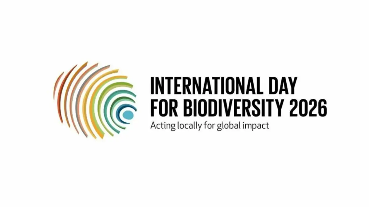International Day for Biological Diversity 2026: Theme, Significance, History, and Global Importance