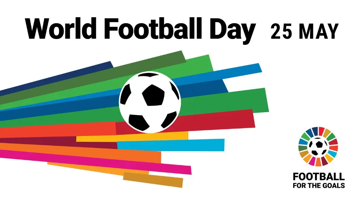World Football Day 2026 Highlights Football’s Role in Peace, Inclusion, and Youth Empowerment
