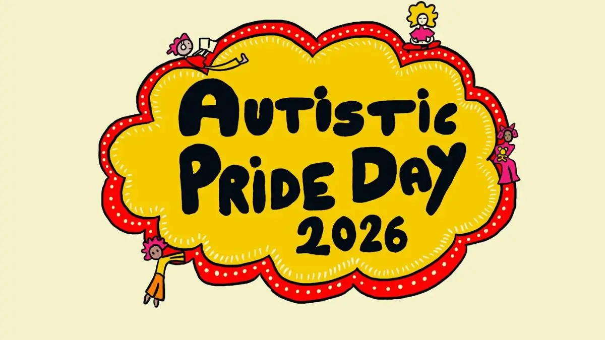 Autistic Pride Day 2026: Celebrating Neurodiversity and Inclusion