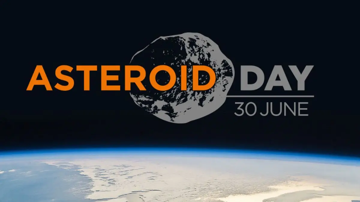 International Asteroid Day 2026: Theme, History, Significance and Key Facts