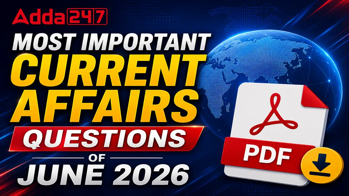 Most Important Current Affairs Questions of June 2026 PDF