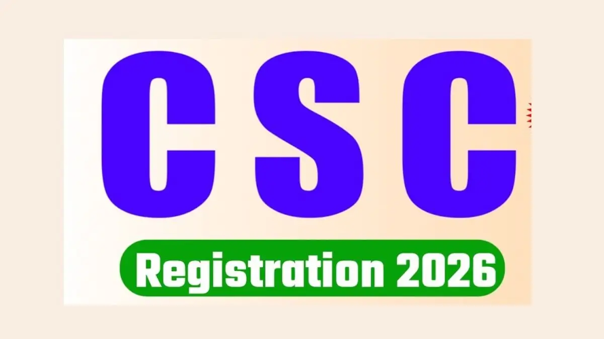 Government CSC Registration 2026: How to Open a Common Service Center, Eligibility, Registration Process and Monthly Income