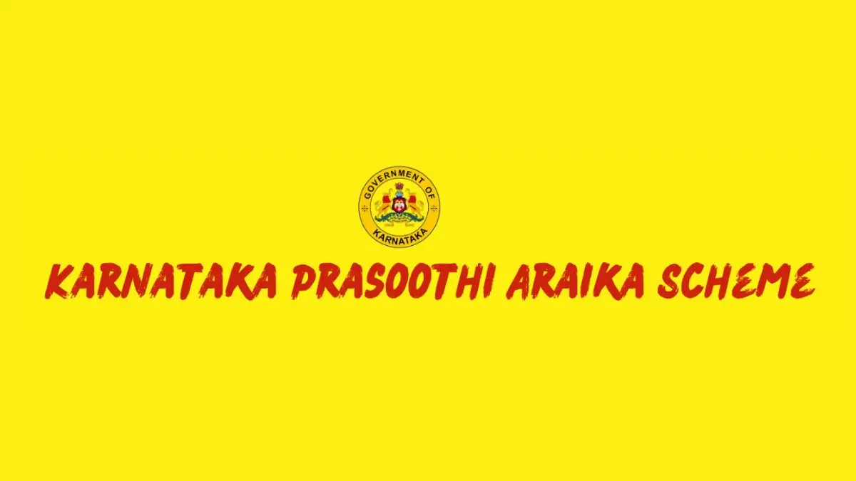 Karnataka Prasoothi Araike Scheme 2026: Eligibility, Financial Assistance, Benefits and Application Process