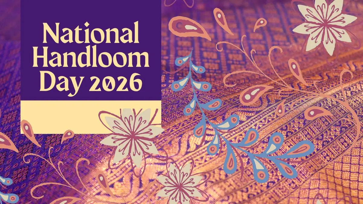 National Handloom Day 2026: Date, Theme, History and Significance
