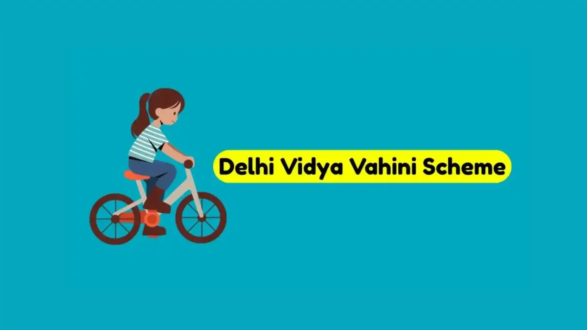 Delhi Vidya Vahini Scheme: Benefits, Eligibility, Documents & Complete Guide With Steps