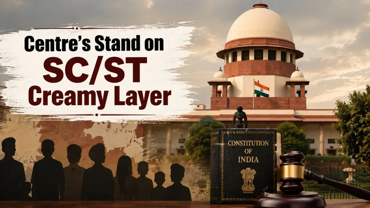 SC/ST Creamy Layer: Centre’s Stand Before Supreme Court Explained