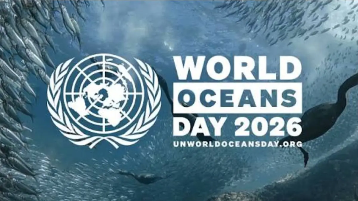 World Oceans Day 2026: Date, Theme, Importance and Key Facts