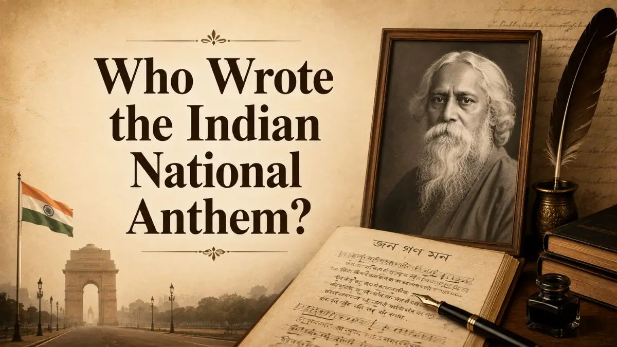 Who Wrote the Indian National Anthem? Know the History, Author and Important Facts