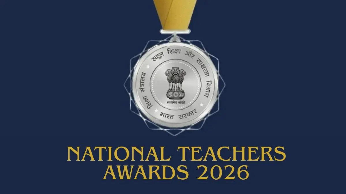 National Teachers Awards 2026: Check List of 48 Awardees, Date, Selection Process and Key Details