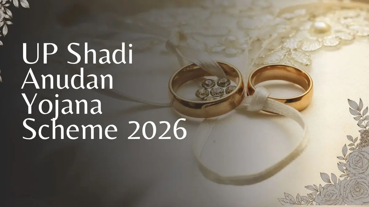 UP Shadi Anudan Yojana 2026: Eligibility, ₹20,000 Assistance, Documents and How to Apply