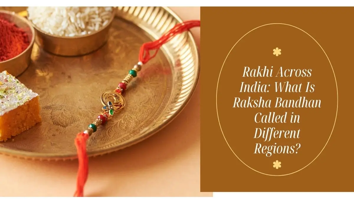 Rakhi Across India: What Is Raksha Bandhan Called in Different Regions?
