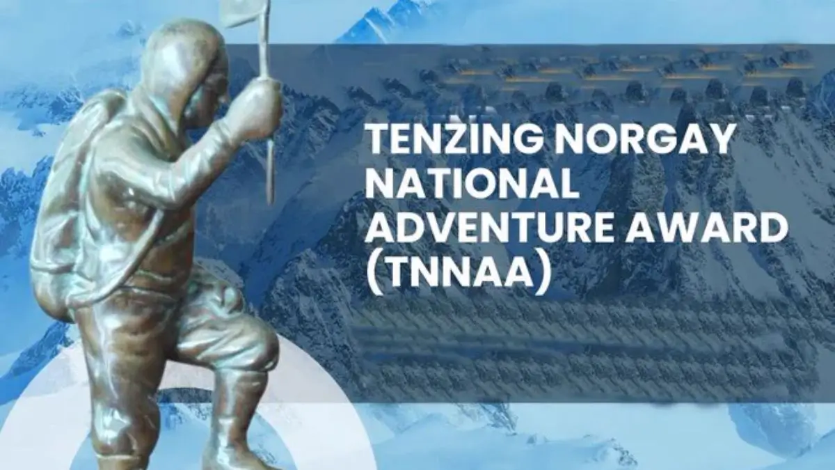 Tenzing Norgay National Adventure Awards 2024 Announced
