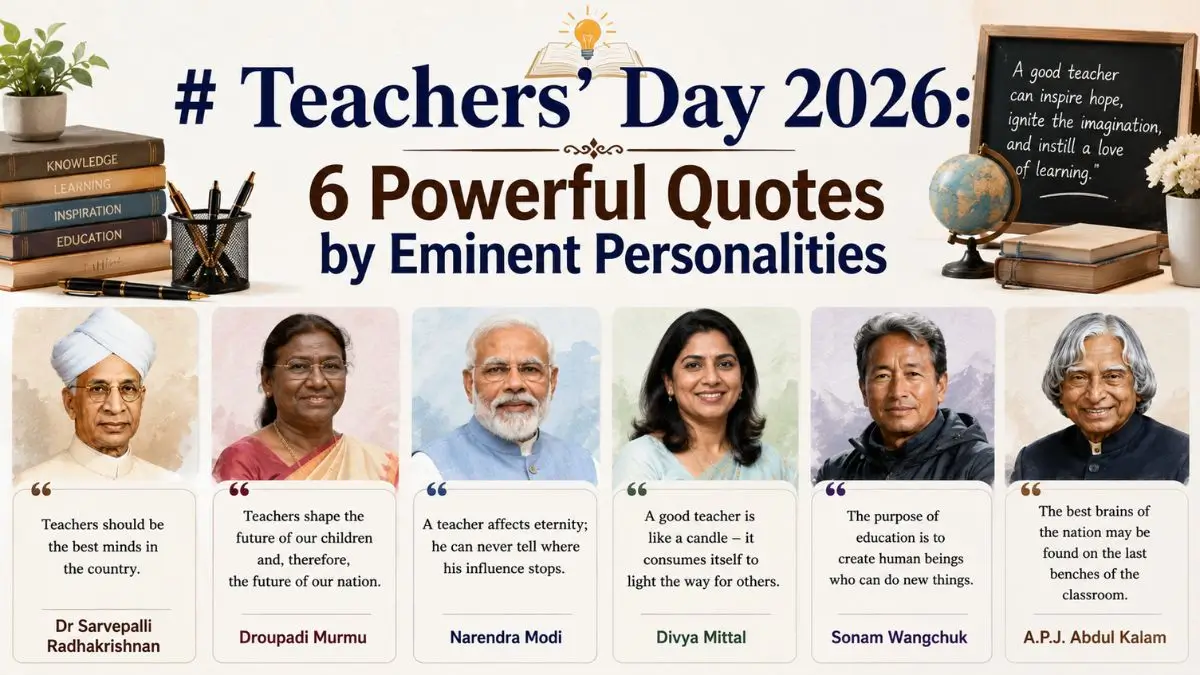 Teachers Day 2026: 6 Powerful Quotes by Eminent Personalities