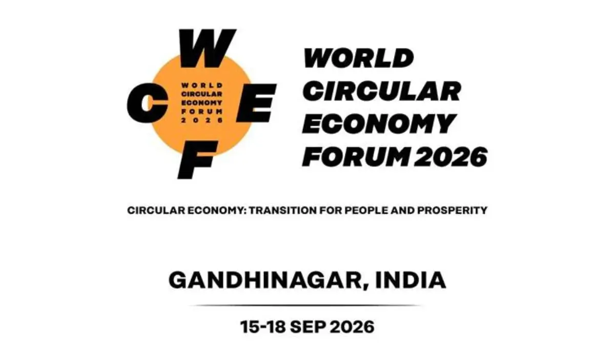 India to Host World Circular Economy Forum 2026 in Gandhinagar