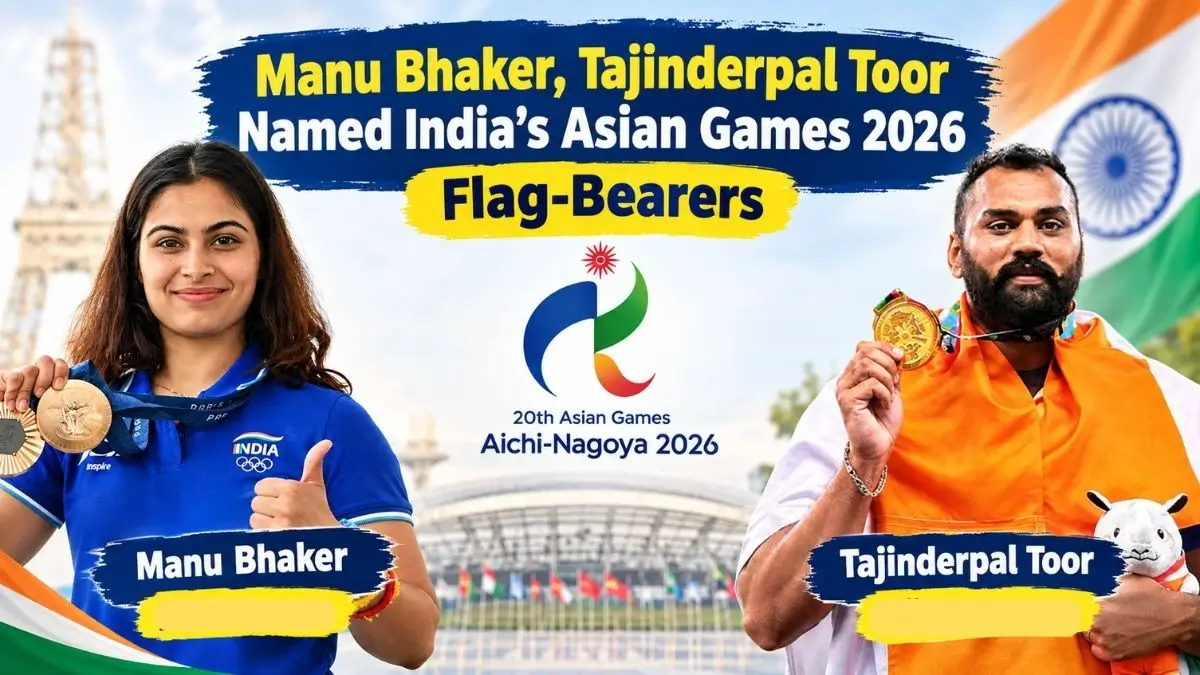 Manu Bhaker, Tajinderpal Toor Named India’s Asian Games Flag-Bearers