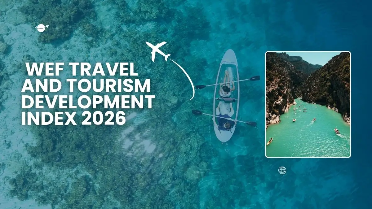 India Rises to 31st in WEF Travel and Tourism Development Index 2026
