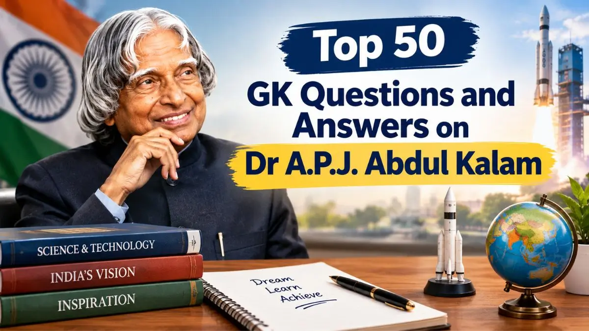 Top 50 GK Questions and Answers on Dr A.P.J. Abdul Kalam