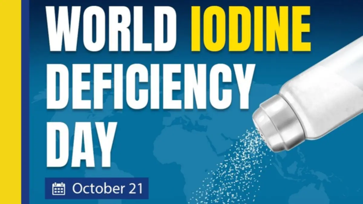 World Iodine Deficiency Day 2026: Causes, Symptoms, Prevention and India's NIDDCP
